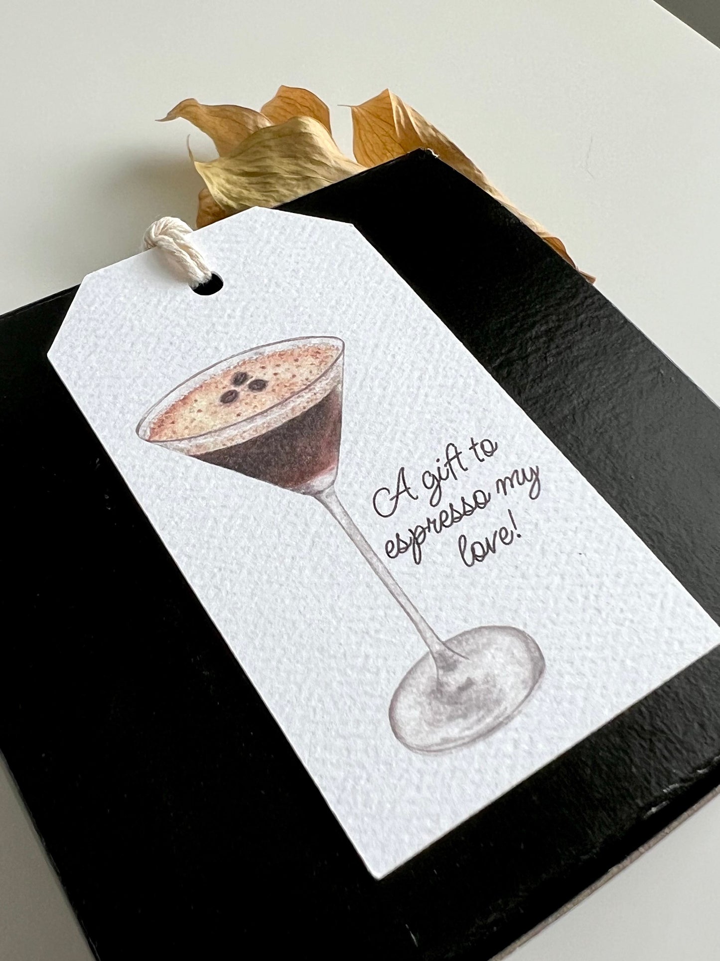 A Gift to Espresso My Love, Espresso Martini Gift Tag